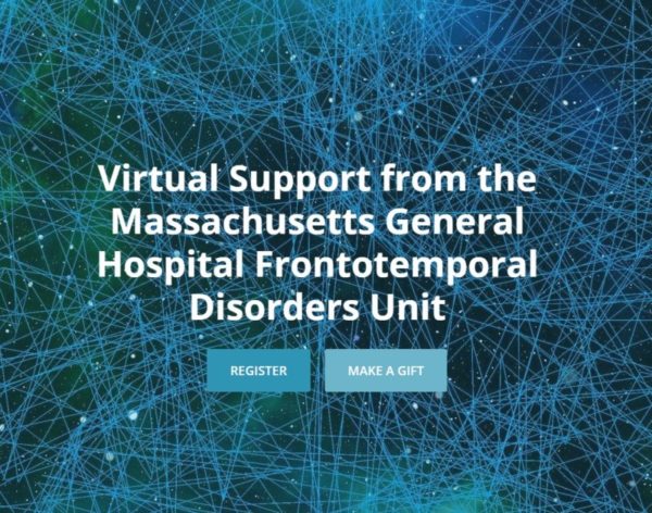 Virtual Support from the Massachusetts General Hospital Frontotemporal Disorders Unit