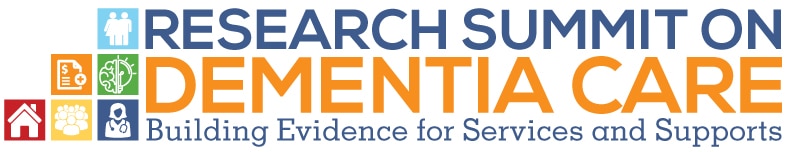 Research Summit on Dementia Care Research Summit on Dementia Care