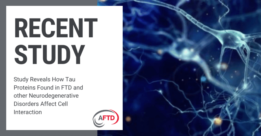 Tau Proteins in FTD Affect Cell Interaction - WEB FB LI TW