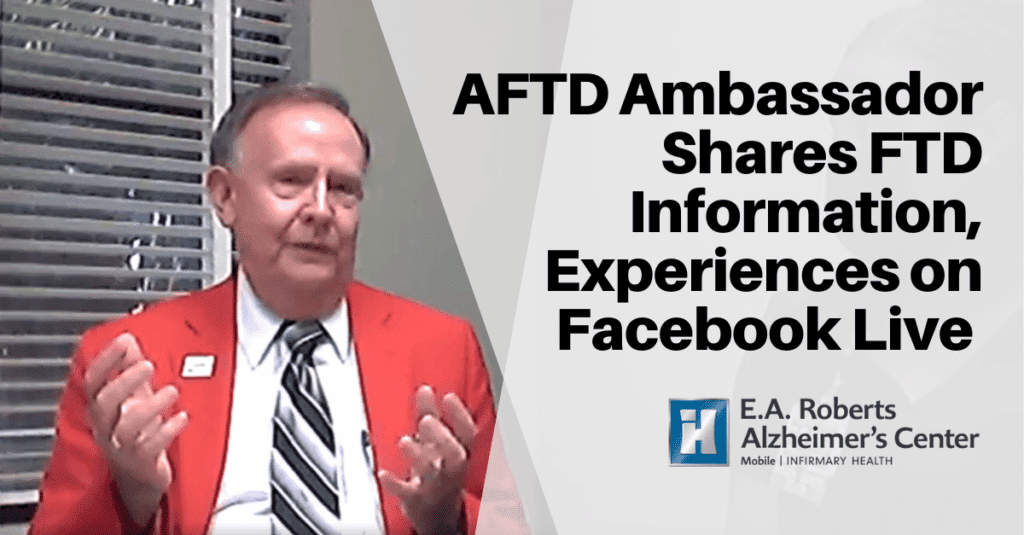 AFTD Ambassador Jerry Horn shared facts about FTD and his own personal experiences with it on Facebook Live
