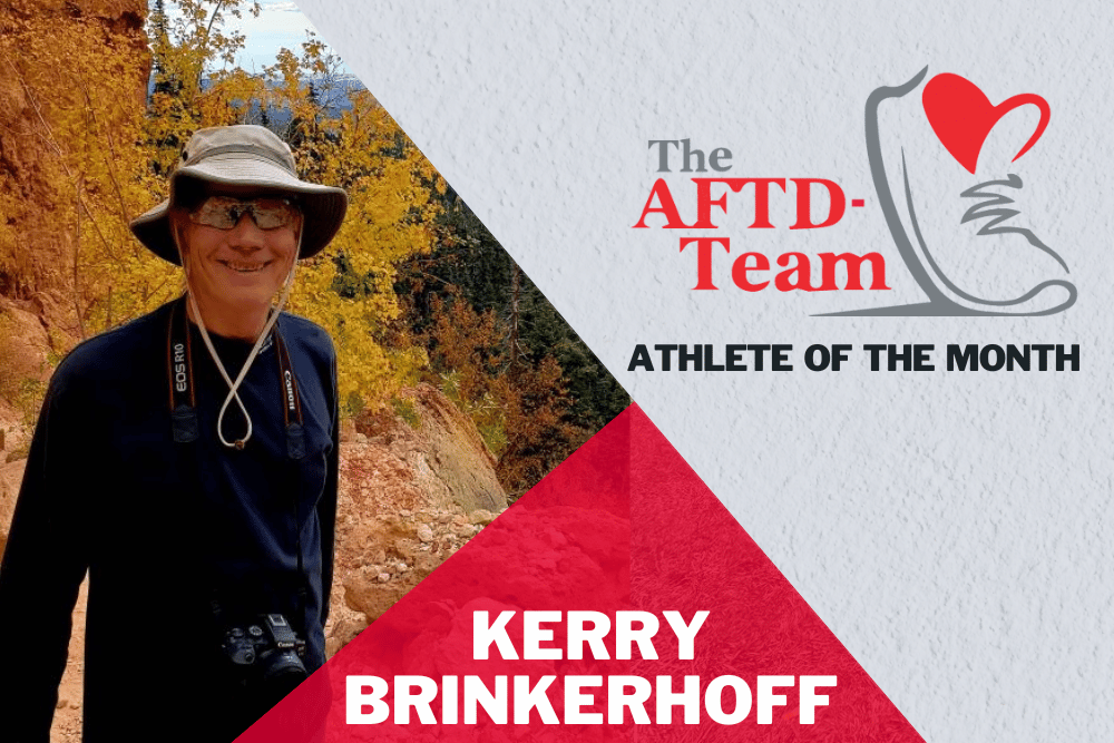 Kerry Brinkerhoff is AFTD's Athlete of the Month