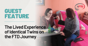 the lived experience of identical twins on the FTD journey image