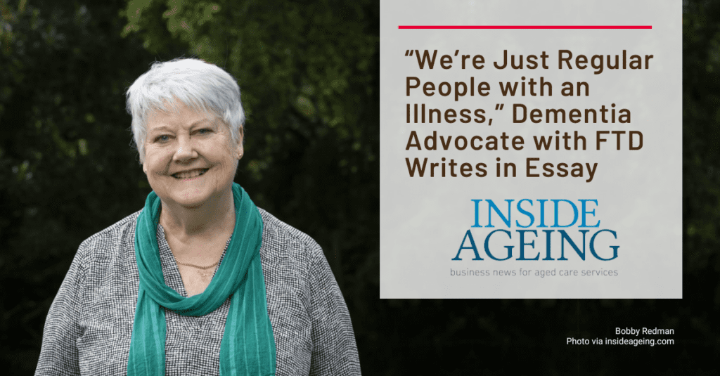 Graphic: "We're just regular people with an illness" Dementia Advocate with FTD writes in essay