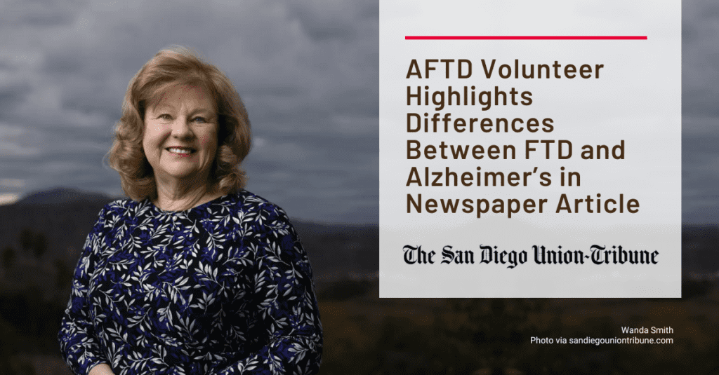 Graphic: AFTD Volunteer Highlights Differences Between FTD and Alzheimer's in Newspaper Article.