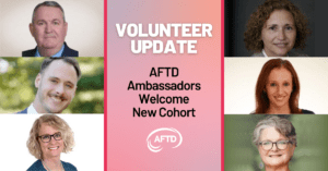 Graphic: Volunteer Update - AFTD Ambassadors Welcome New Cohort