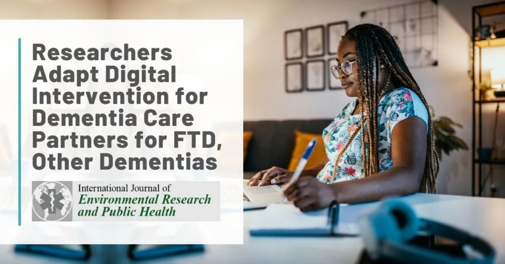 Graphic: Researchers Adapt Digital Intervention for Dementia Care Patners for FTD, Other Dementias