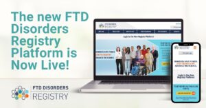 Graphic: The new FTD Disorders Registry Platform is Now Live