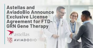 Text: Astellas and AviadoBio Announce Exclusive License Agreement for FTD-GRN Gene Therapy. Background: A male and female research meet with a guest, with the male shaking their hand.