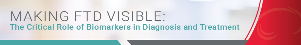 Science Digest - Gør FTD synlig Text Graphic: Making FTD visible by investing in diagnostic biomarkers: a new funding opportunity