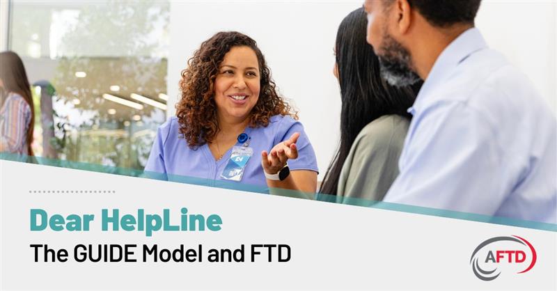 Text: Dear HelpLine - The GUIDE Model and FTD | Background: A female clinician discusses something with her female patient and her husband.