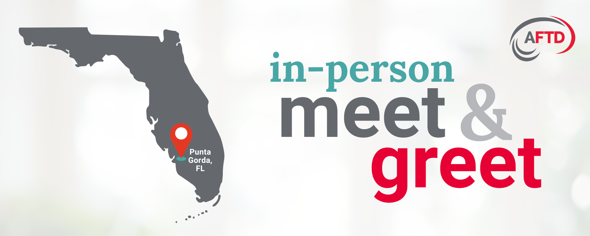 Graphic Text: In-Person Meet & Greet | Background: Punta Gorda, FL, is marked on a map of the state